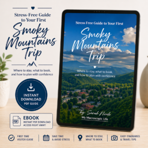 Stress Free Guide to Your First Smoky Mountains Trip